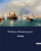 Couverture du livre « Otelo » de William Shakespeare aux éditions Culturea