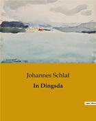 Couverture du livre « In Dingsda » de Schlaf Johannes aux éditions Culturea