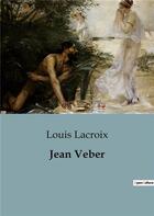 Couverture du livre « Jean Veber » de Louis Lacroix aux éditions Shs Editions