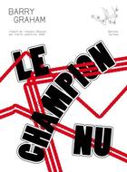 Couverture du livre « Le champion nu » de Barry Graham aux éditions Tusitala
