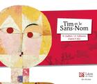 Couverture du livre « Tim et le sans-nom » de Grégoire Vallancien et Nancy Guilbert aux éditions Leon Art Stories