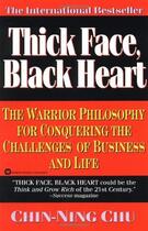 Couverture du livre « THICK FACE, BLACK HEART » de Chu Chin-Ning aux éditions Grand Central