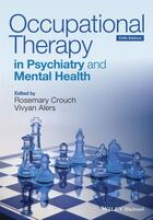 Couverture du livre « Occupational Therapy in Psychiatry and Mental Health » de Rosemary Crouch et Vivyan Alers aux éditions Wiley-blackwell