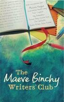 Couverture du livre « The Maeve Binchy Writers' Club » de Maeve Binchy aux éditions Orion Digital