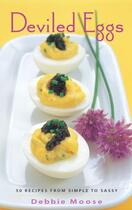 Couverture du livre « Deviled Eggs » de Moose Debbie aux éditions Harvard Common Press