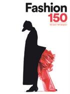 Couverture du livre « Fashion 150 » de Piazza Arianna aux éditions Laurence King