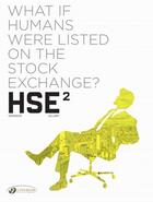 Couverture du livre « HSE : human stock exchange t.2 » de Thomas Allart et Xavier Dorison aux éditions Cinebook