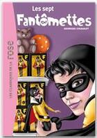 Couverture du livre « Fantomette t.14 ; les sept fantomettes » de Georges Chaulet aux éditions Le Livre De Poche Jeunesse