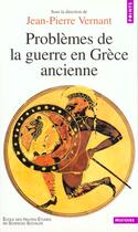 Couverture du livre « Problemes de la guerre en grece ancienne » de Jean-Pierre Vernant aux éditions Points