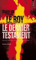 Couverture du livre « Le dernier testament » de Philip Le Roy aux éditions Points