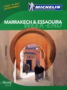 Couverture du livre « Le guide vert week-end : Marrakech & Essaouira (édition 2012) » de Collectif Michelin aux éditions Michelin