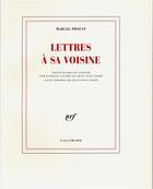 Couverture du livre « Lettres a sa voisine » de Marcel Proust aux éditions Gallimard