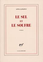 Couverture du livre « Le sel et le soufre » de Anna Langfus aux éditions Gallimard