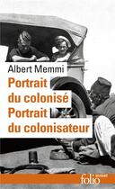 Couverture du livre « Portrait du colonisé ; portrait du colonisateur » de Albert Memmi aux éditions Folio