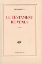 Couverture du livre « Le testament de Vénus » de Enzo Cormann aux éditions Gallimard