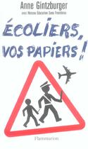 Couverture du livre « Écoliers, vos papiers ! » de Anne Gintzburger aux éditions Flammarion