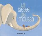 Couverture du livre « La sieste de Moussa » de Zemanel aux éditions Pere Castor