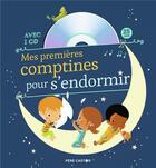 Couverture du livre « Mes premieres comptines pour s'endormir » de Collectif/Brunelet aux éditions Pere Castor