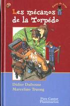 Couverture du livre « Mecanos de la torpedo (les) - - des 8ans » de Didier Dufresne aux éditions Pere Castor