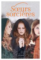 Couverture du livre « Soeurs sorcières t.1 » de Jessica Spotswood aux éditions Nathan