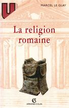 Couverture du livre « La religion romaine » de Jean-Louis Voisin aux éditions Armand Colin
