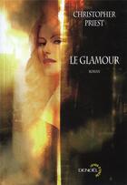 Couverture du livre « Le glamour » de Christopher Priest aux éditions Denoel