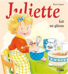 Couverture du livre « Juliette fait un gâteau » de Doris Lauer aux éditions Lito