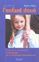 Couverture du livre « Le Livre De L'Enfant Doue ; Edition 2003 » de Arielle Adda aux éditions Solar