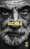 Couverture du livre « Iochka » de Cristian Fulas aux éditions 10/18