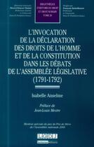 Couverture du livre « L'invocation de la déclaration des droits de l'homme et de la constitution dans les débats de l'assemblée législative (1791-1792) Tome 26 » de Isabelle Anselme aux éditions Lgdj