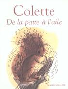 Couverture du livre « De la patte à l'aile » de Colette aux éditions Buchet Chastel