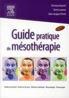 Couverture du livre « Guide pratique de mesotherapie - medecine generale, medecine du sport, medecine esthetique, rhumatol » de Bonnet/Laurens aux éditions Elsevier-masson