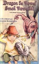 Couverture du livre « Dragon de Wawel : Smok wawelski - À partir de 6 ans » de Joanna Konatowicz aux éditions Editions L'harmattan
