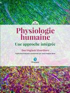 Couverture du livre « Physiologie humaine : une parroche intégrée (4e édition) » de Dee Unglaub Silverthorn aux éditions Pearson