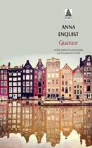 Couverture du livre « Quatuor » de Anna Enquist aux éditions Actes Sud