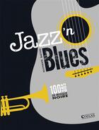 Couverture du livre « Jazz'n blues ; 100 ans de musique noire ; coffret » de Philippe Margotin aux éditions Atlas