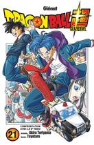 Couverture du livre « Dragon Ball Super Tome 21 » de Akira Toriyama et Toyotaro aux éditions Glenat