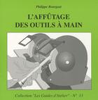 Couverture du livre « L'affûtage des outils à main » de Philippe Bourgeat aux éditions Martin Media