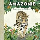 Couverture du livre « Amazonie » de Gwenaelle Trolez et Frederic Potage aux éditions Magellan & Cie