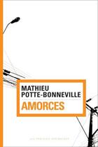 Couverture du livre « Amorces » de Potte-Bonneville M. aux éditions Amsterdam