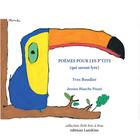 Couverture du livre « Poèmes pour les p'tits : (qui savent lyre) » de Yves Boudier aux éditions Editions Lanskine