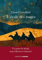 Couverture du livre « L'Etoile des Mages » de Daniel Leveillard aux éditions Ovadia