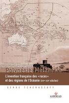 Couverture du livre « Polynésie ; Mélanésie » de Serge Tcherkezoff aux éditions Au Vent Des Iles