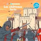 Couverture du livre « Les châteaux forts » de Stephanie Ledu et Benjamin Strickler aux éditions Milan