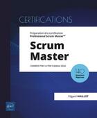 Couverture du livre « Scrum Master : Préparation à la certification Professional Scrum Master(TM) (examens PSM I et PSM II) (édition 2024) » de Edgard Maillot aux éditions Eni