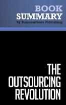 Couverture du livre « Summary: the outsourcing revolution - review and analysis of corbett's book » de  aux éditions Business Book Summaries