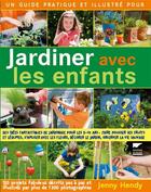 Couverture du livre « Jardiner avec les enfants » de Jenny Hendy aux éditions Delachaux & Niestle