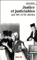 Couverture du livre « Justice et justiciables aux XIX et XX siècles » de Gilles Rouet aux éditions Belin