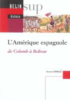 Couverture du livre « L'amerique espagnole (refonte 2004) » de Bernard Lavalle aux éditions Belin Education