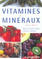 Couverture du livre « Vitamines et mineraux » de Sara Rose aux éditions Courrier Du Livre